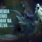 6 Dicas Sobre a Importância de Farmar Eficientemente na Selva do League of Legends